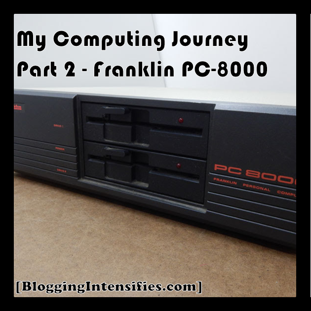 My Computing Journey – Part 2 – Franklin PC-8000