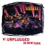 Nirvana – Unplugged in New York